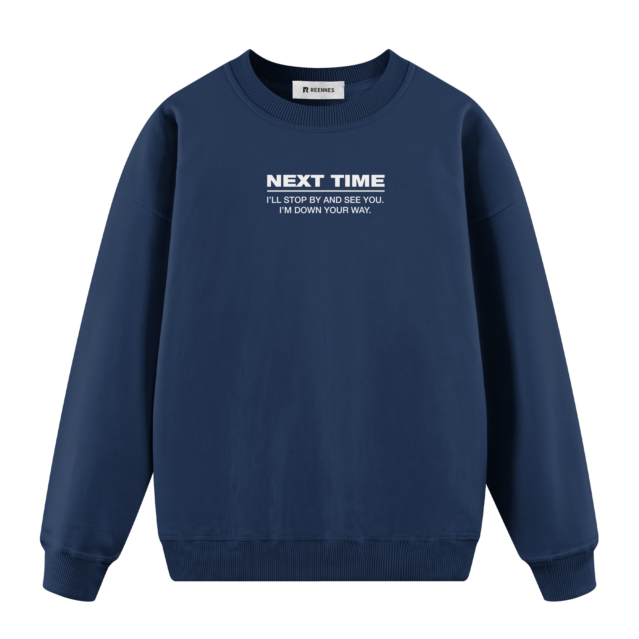 Next Time - Oversize Sweatshirt