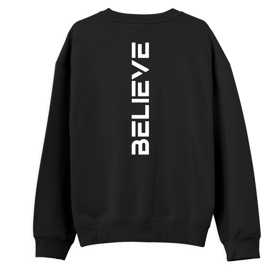 Believe  - Regular Sweatshirt