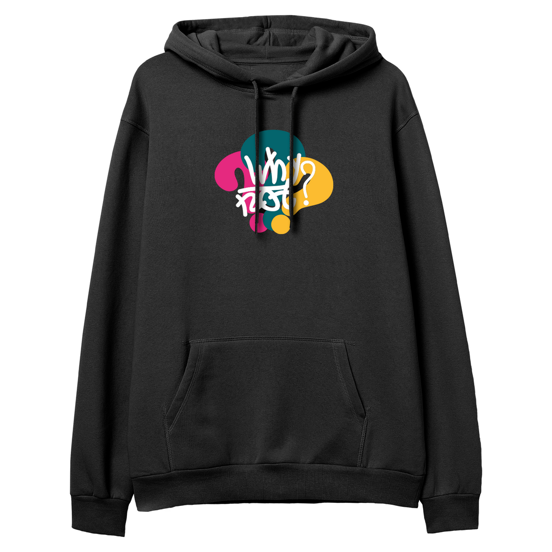 Why Not - Regular Hoodie